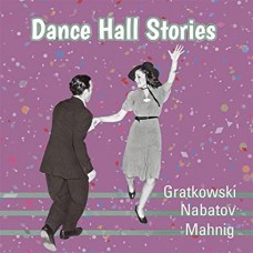 FRANK GRATKOWSKI-DANCEHALL STORIES (CD)