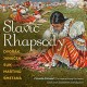 CICONIA CONSORT/DICK VAN GASTEREN-SLAVIC RHAPSODY (CD)