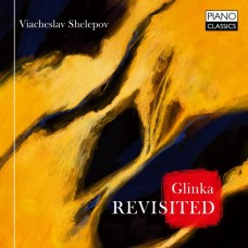 VIACHESLAV SHELEPOV-GLINKA REVISITED (CD)