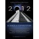 DOCUMENTÁRIO-2012: SCIENCE OR SUPERSTITION (DVD)