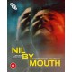 FILME-NIL BY MOUTH -ANNIV- (2BLU-RAY)