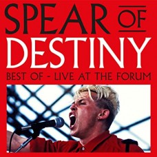 SPEAR OF DESTINY-BEST OF LIVE AT THE FORUM (LP)