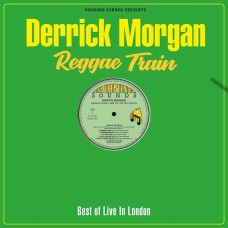 DERRICK MORGAN-REGGAE TRAIN (LP)