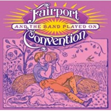 FAIRPORT CONVENTION-AND THE BAND PLAYED ON (2CD)