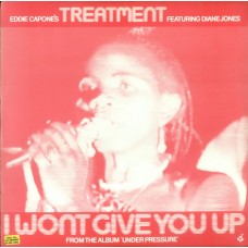 EDDIE CAPONE'S TREATMENT-I WON'T GIVE YOU UP (12")