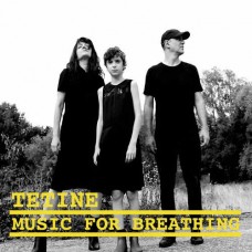 TETINE-MUSIC FOR BREATHING (12")