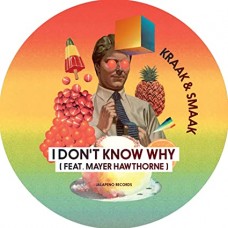 KRAAK & SMAAK-I DON'T KNOW WHY (7")