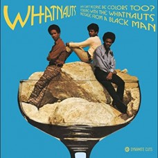 WHATNAUTS-WHY CAN'T PEOPLE BE COLORS TOO? (7")