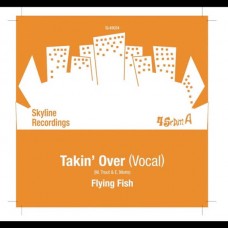 FLYING FISH-TAKING OVER (7")