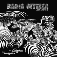 RADIO CITIZEN-LOST & FOUND (LP)