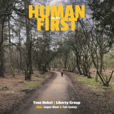 TEUS NOBEL & LIBERTY GROUP-HUMAN FIRST (LP)