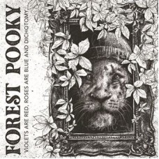 FOREST POOKY-VIOLETS ARE RED ROSES ARE BLUE AND (CD)