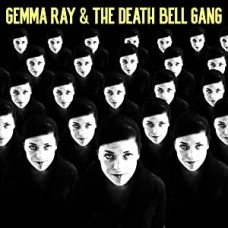 GEMMA RAY-AND THE DEATH BELL GANG (LP)