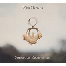 WIM MERTENS-SONOROUS RESONANCES (2CD)