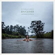 JEN CLOHER-I AM THE RIVER, THE RIVER IS ME (LP)