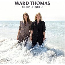 WARD THOMAS-MUSIC IN THE MADNESS (LP)