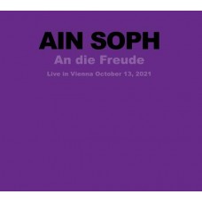 AIN SOPH-AN DIE FREUDE(LIVE IN VIENNA 2021) (CD)