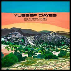 YUSSEF DAYES-EXPERIENCE LIVE AT JOSHUA TREE (LP)