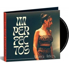 MARIA ARTES-IMPERFECTOS (CD)