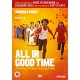 FILME-ALL IN GOOD TIME (DVD)