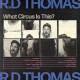 R.D. THOMAS-WHAT CIRCUS IS THIS? (LP)