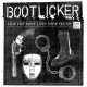 BOOTLICKER-LICK THE BOOT, LOSE YOUR TEETH - THE EPS (LP)