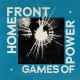 HOME FRONT-GAMES OF POWER (LP)