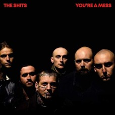 SHITS-YOU'RE A MESS (LP)