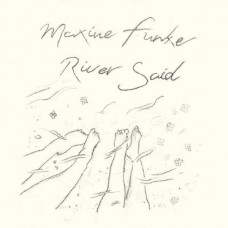 MAXINE FUNKE-RIVER SAID (LP)