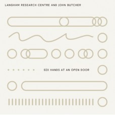 LANGHAM RESEARCH CENTRE &-SIX HANDS AT AN OPEN DOOR (CD)