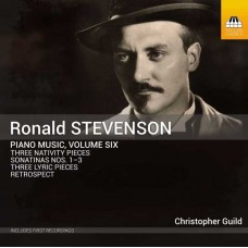 CHRISTOPHER GUILD-RONALD STEVENSON: PIANO MUSIC VOL.6 (CD)