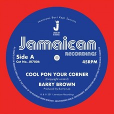 BARRY BROWN-COOL PON YOUR CORNER (7")