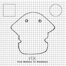 VEIK-FROM MADNESS TO NOMADNESS -COLOURED- (10")