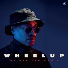 WHEELUP-WE ARE THE MAGIC (2LP)