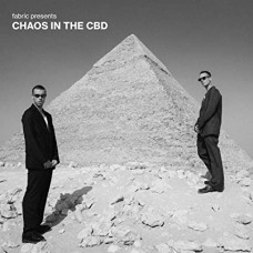 CHAOS IN THE CBD-FABRIC PRESENTS CHAOS IN THE CBD (CD)