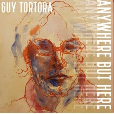 GUY TORTORA-ANYWHERE BUT HERE (CD)