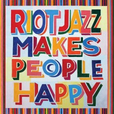 RIOT JAZZ BRASS BAND-RIOT JAZZ MAKES PEOPLE HAPPY (LP)