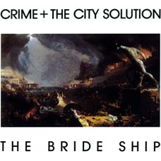 CRIME & THE CITY SOLUTION-BRIDGE SHIP -COLOURED- (LP)