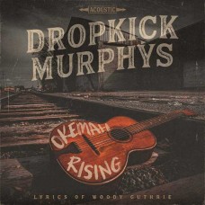 DROPKICK MURPHYS-OKEMAH RISING (CD)