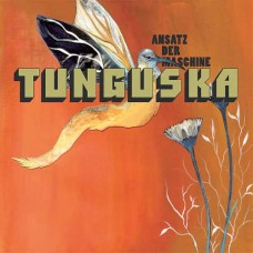 ANSATZ DER MASCHINE-TUNGUSKA (LP)