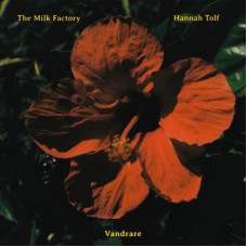 MILK FACTORY & HANNAH TOL-VANDRARE -COLOURED- (LP)