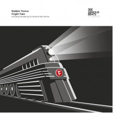 ROBBIE TRONCO-FRIGHT TRAIN (12")