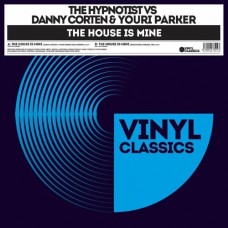 DANNY CORTEN & YOURI PARKER-HOUSE IS MINE (12")