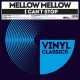 MELLOW MELLOW-I CAN'T STOP -REMAST- (12")