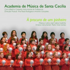 ACADEMIA DE MUSICA DE STA. CECILIA-A PROCURA DE UM PINHEIRO (CD)