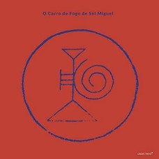 SEI MIGUEL-O CARRO DE FOGO DE SEI MIGUEL (LP)