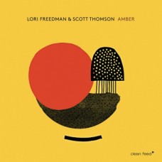 LORI FREEDMAN & SCOTT THOMSON-AMBER (CD)