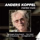 ANDERS KOPPEL-KOPPEL: CHAMBER MUSIC (CD)