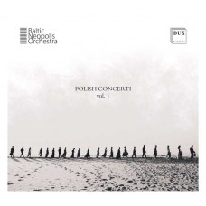 BALTIC NEOPOLIS ORCHESTRA-POLISH CONCERTI VOL. 1 (CD)