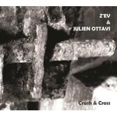 Z'EV & JULIEN OTTAVI-CRASH & CROSS (CD)